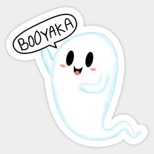 THE GHOST WHO SAY BOOYAKA Sticker